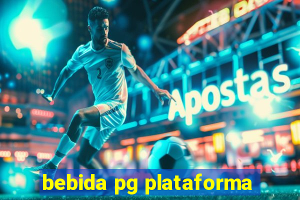 bebida pg plataforma